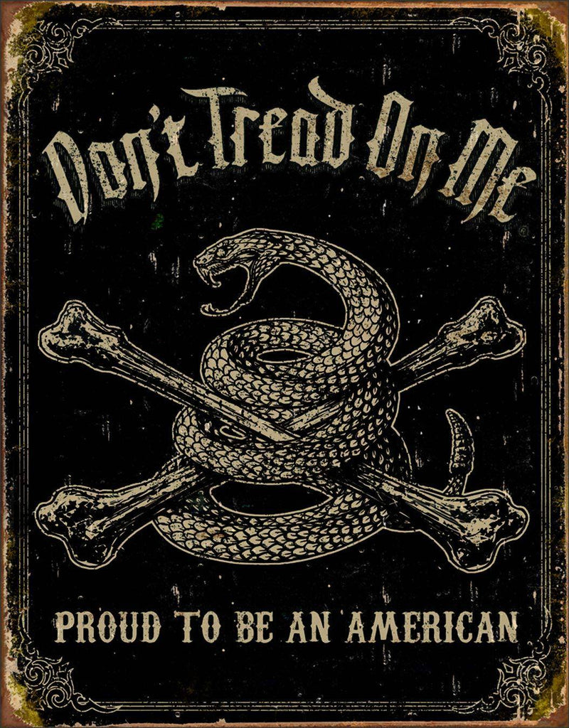 Dont Tread On Me Proud American Tin Sign Decor shirt|custom|veterans|DSI