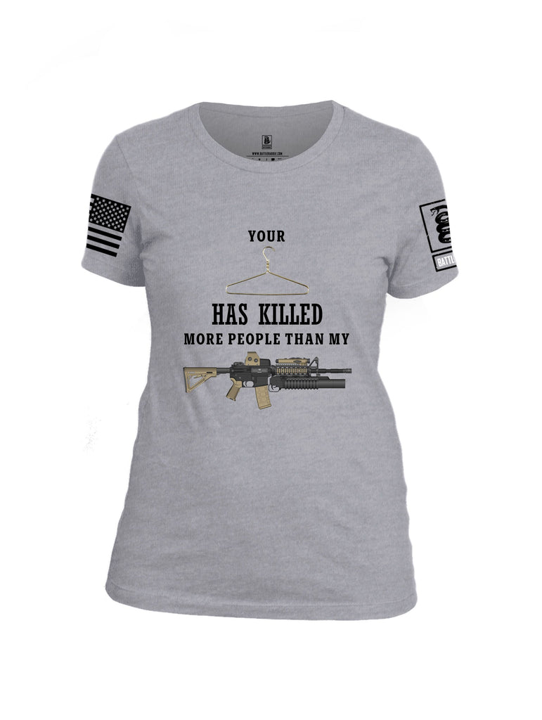 Battleraddle Coat Hanger Has Killed More Than My Ar15 Black Sleeves Women Cotton Crew Neck T-Shirt