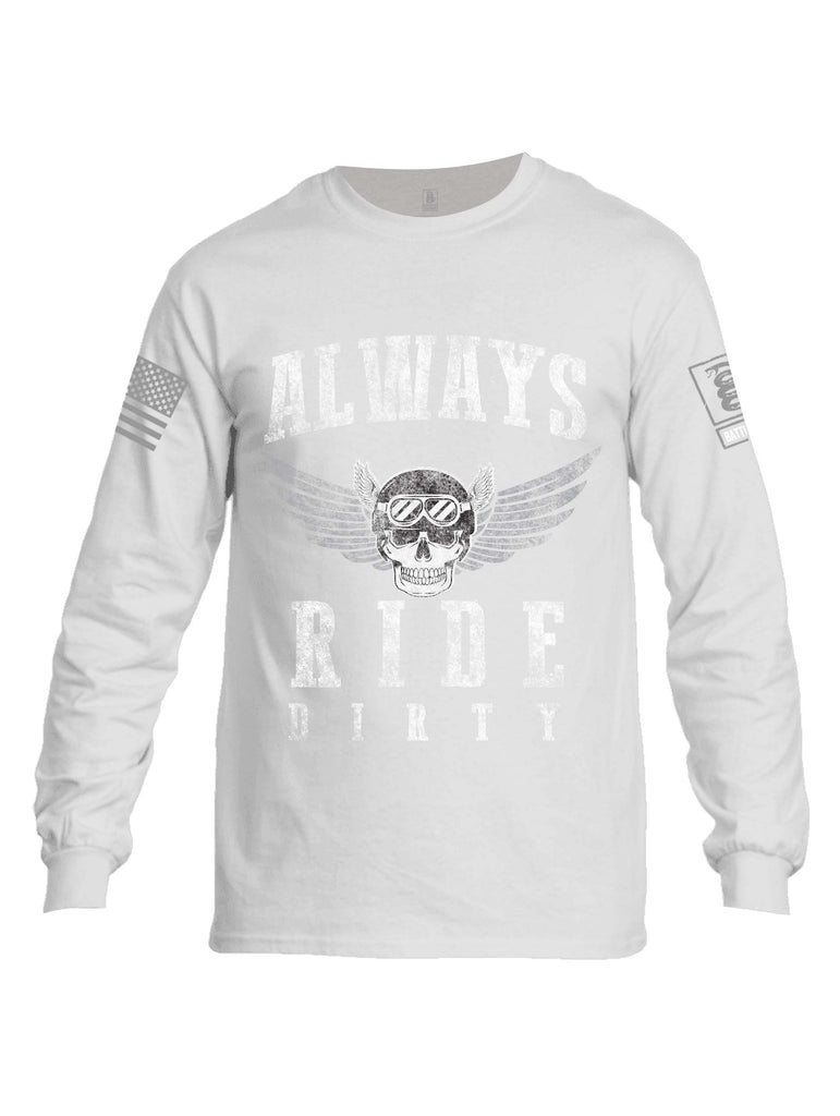 Battleraddle Always Ride Dirty Grey Sleeve Print Mens Cotton Long Sleeve Crew Neck T Shirt