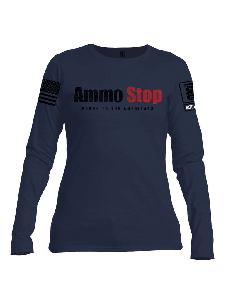 Battleraddle Ammo Stop Power To The Americans Black Sleeve Print Womens Cotton Long Sleeve Crew Neck T Shirt