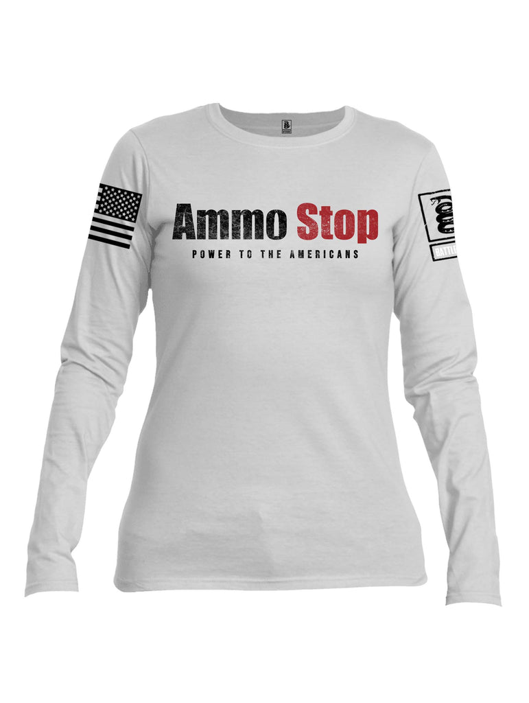 Battleraddle Ammo Stop Power To The Americans Black Sleeve Print Womens Cotton Long Sleeve Crew Neck T Shirt