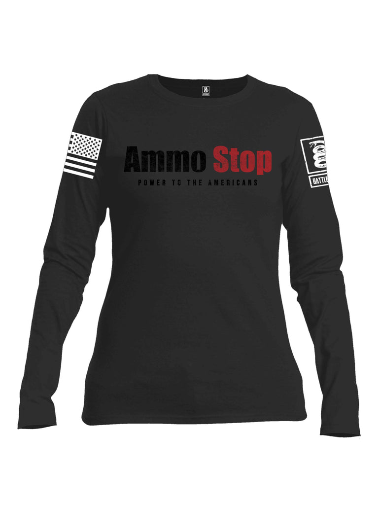 Battleraddle Ammo Stop Power To The Americans Black Sleeve Print Womens Cotton Long Sleeve Crew Neck T Shirt