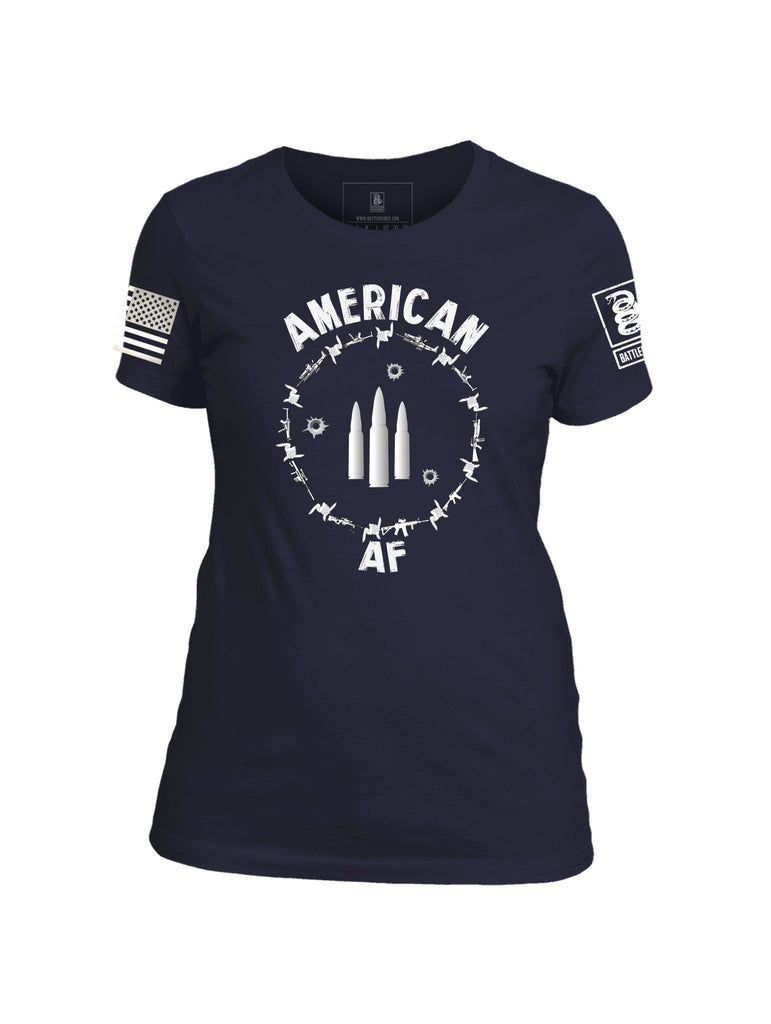 Battleraddle American AF Womens Patriotic Cool Funny Cotton Crew Neck T Shirt - Battleraddle® LLC