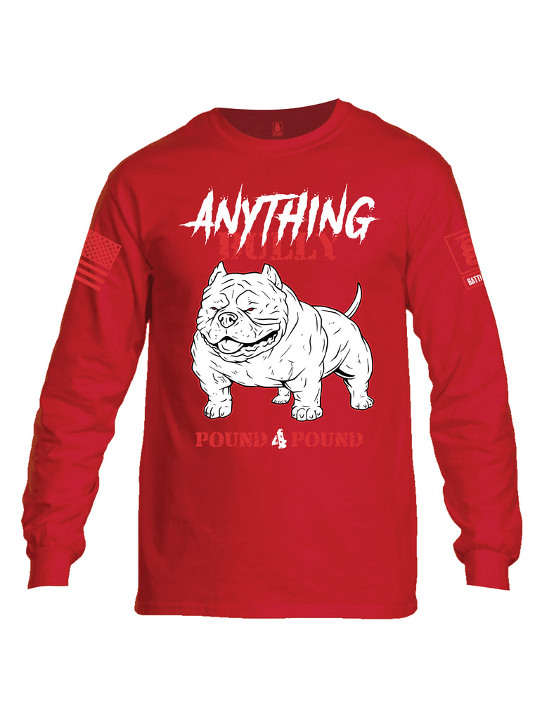Battleraddle Anything Bully Pound 4 Pound Red Sleeve Print Mens Cotton Long Sleeve Crew Neck T Shirt