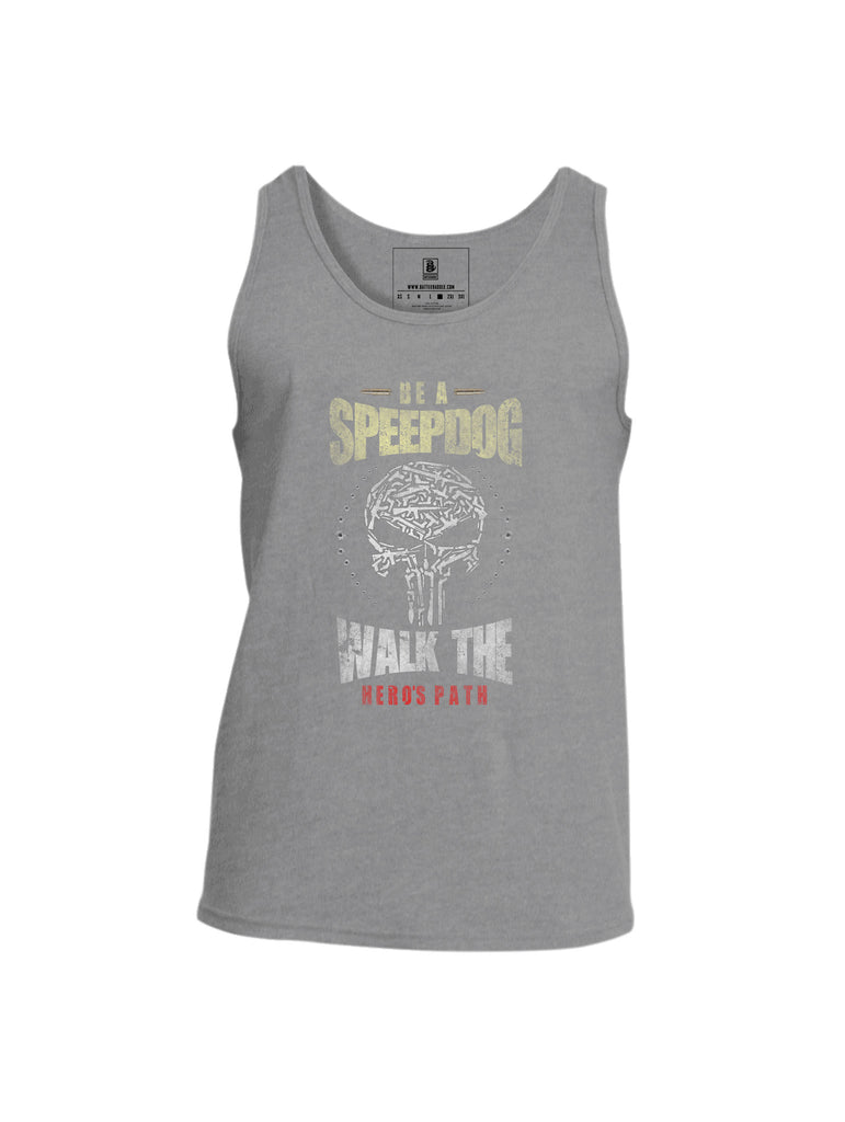 Battleraddle Be A SpeepDog Walk The Hero's Path Mens Cotton Tank Top - Battleraddle® LLC