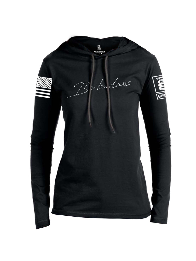 Battleraddle Be Badass Valentines White Sleeve Print Womens Thin Cotton Lightweight Hoodie