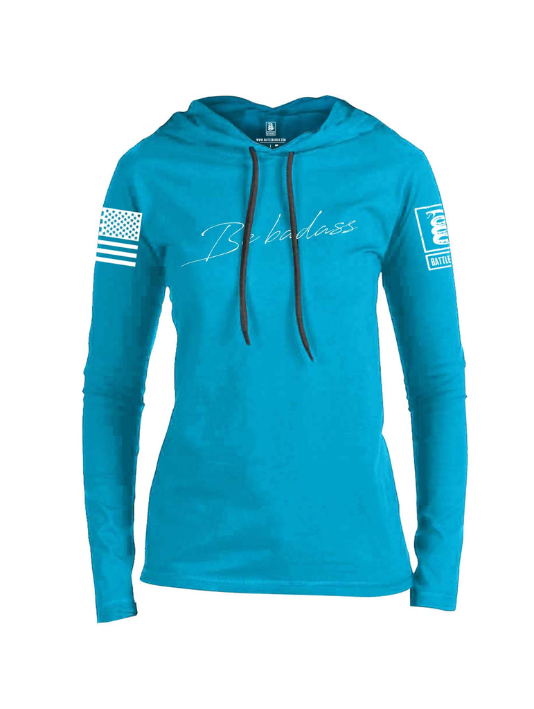 Battleraddle Be Badass Valentines White Sleeve Print Womens Thin Cotton Lightweight Hoodie