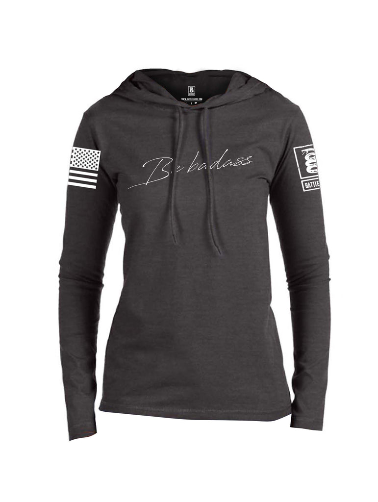 Battleraddle Be Badass Valentines White Sleeve Print Womens Thin Cotton Lightweight Hoodie