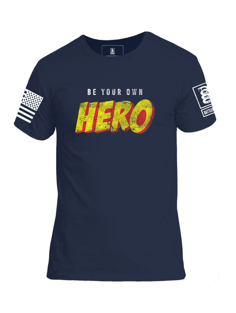 Battleraddle Be Your Own Hero V2 Mens Cotton Crew Neck T Shirt - Battleraddle® LLC