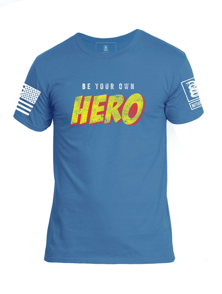 Battleraddle Be Your Own Hero V2 Mens Cotton Crew Neck T Shirt - Battleraddle® LLC
