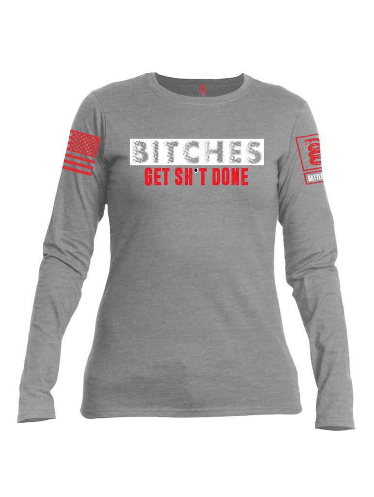 Battleraddle Bitches Get Sh*t Done Red Sleeve Print Womens Cotton Long Sleeve Crew Neck T Shirt