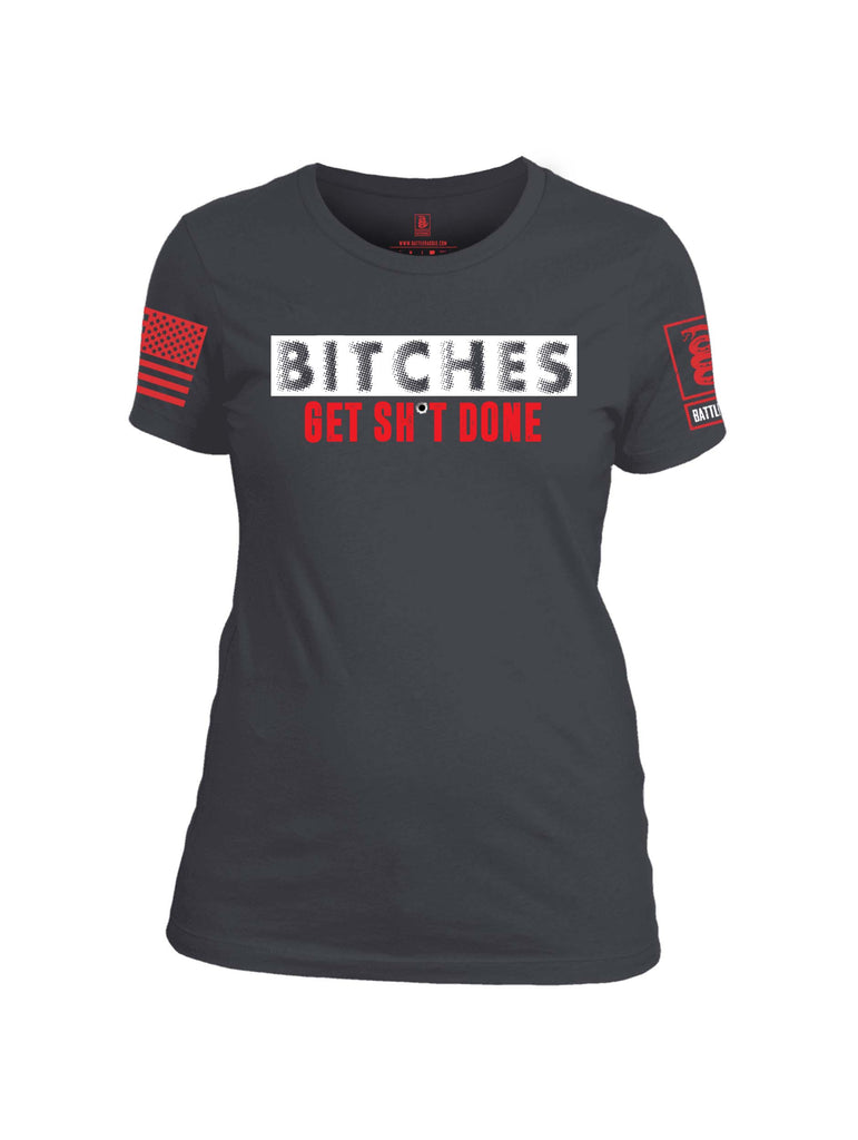 Battleraddle Bitches Get Sh*t Done Red Sleeve Print Womens Cotton Crew Neck T Shirt