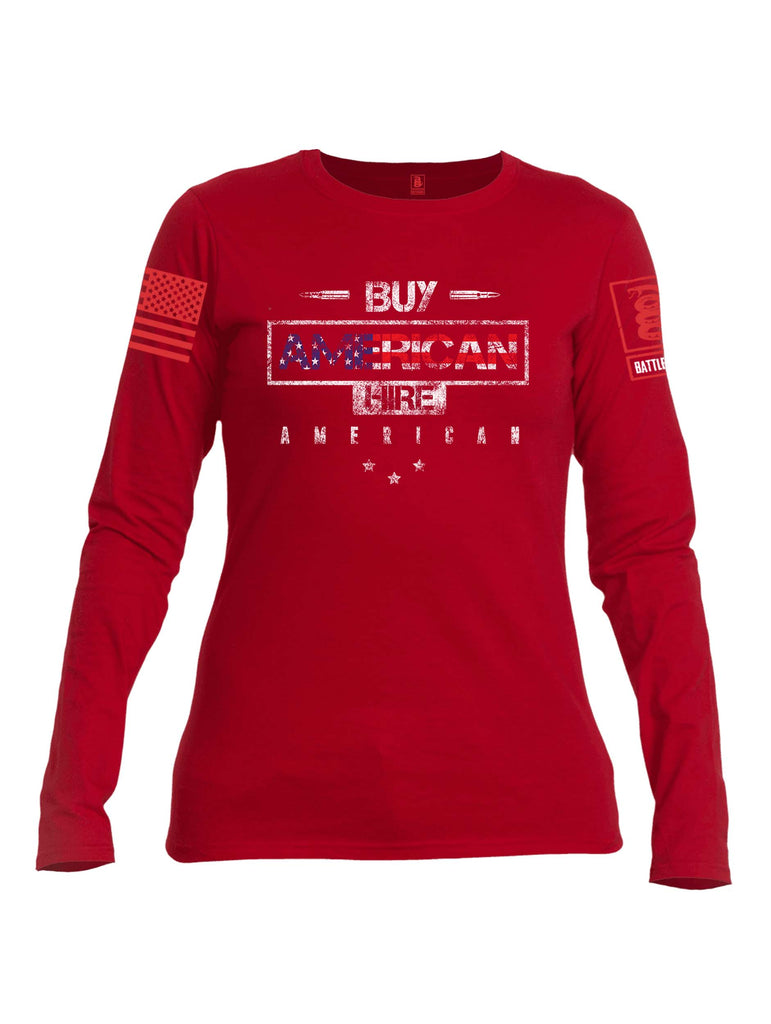 Battleraddle Buy American Hire American Red Sleeve Print Womens Cotton Long Sleeve Crew Neck T Shirt