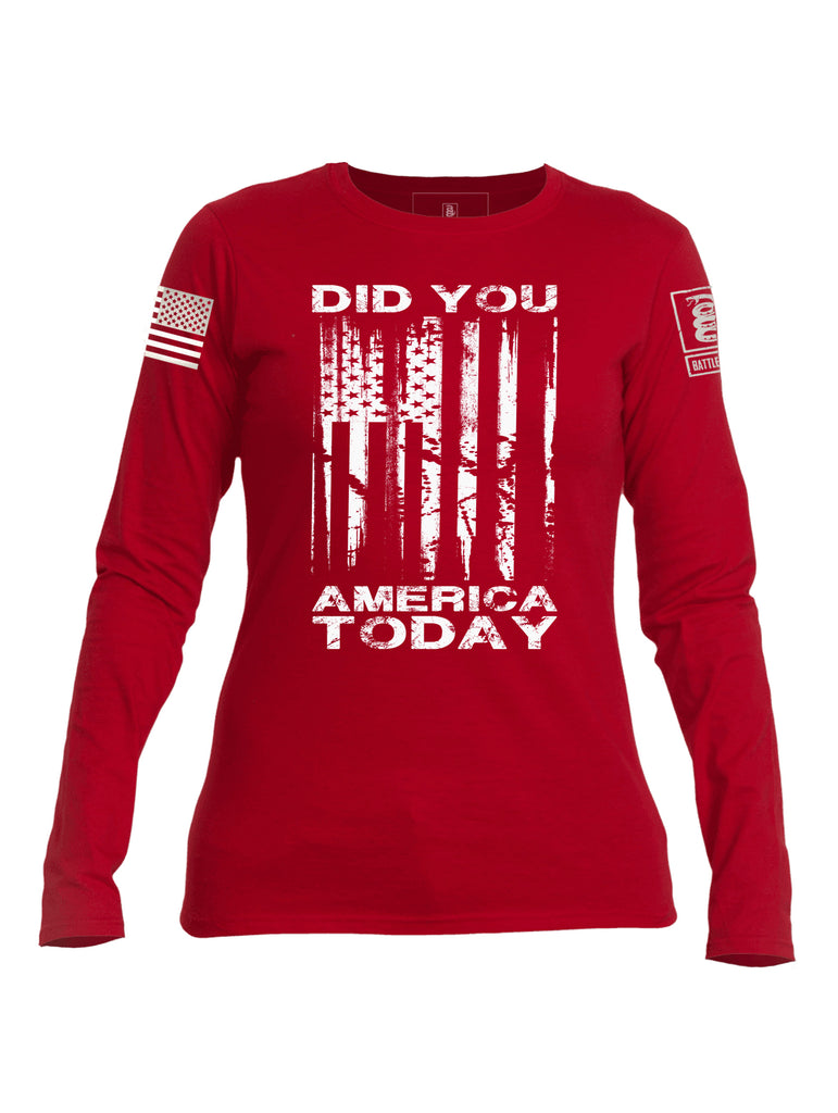 Battleraddle Did You America Today Flag White Sleeve Print Womens Cotton Long Sleeve Crew Neck T Shirt