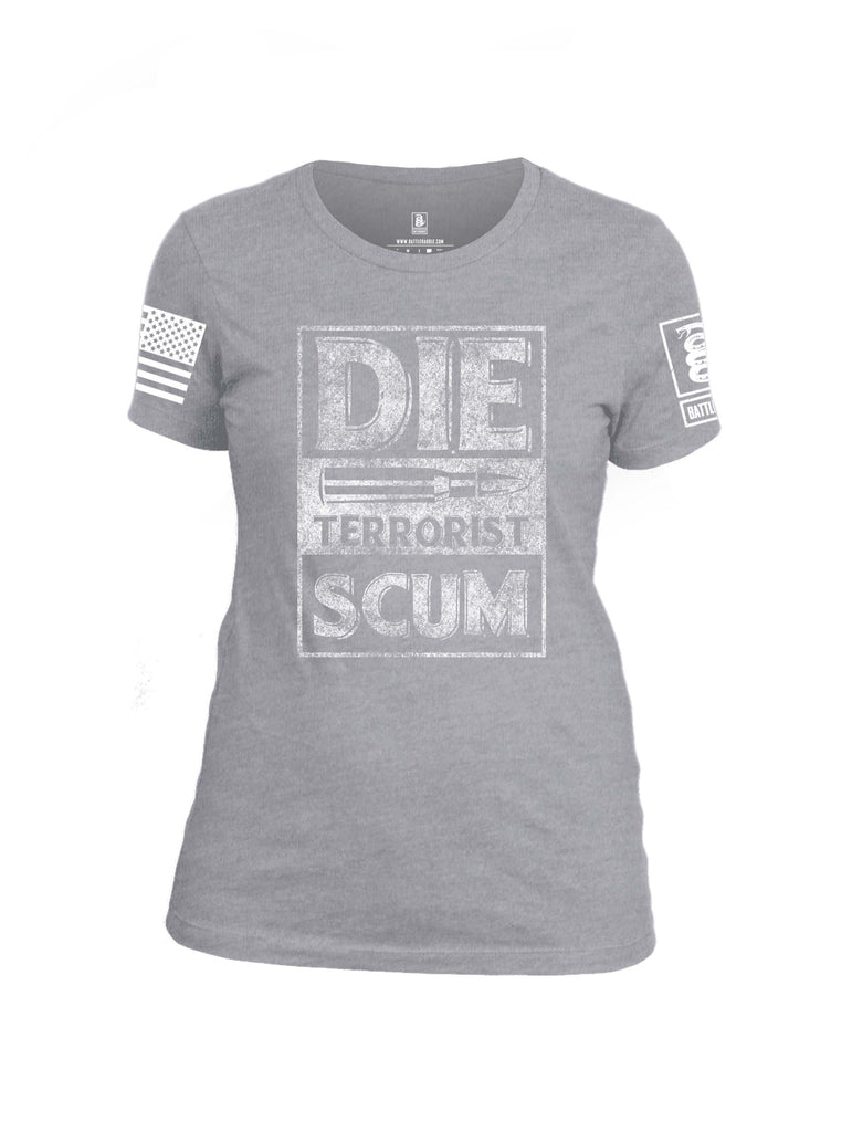 Battleraddle Die Terrorist Scum White Sleeve Print Womens Cotton Crew Neck T Shirt