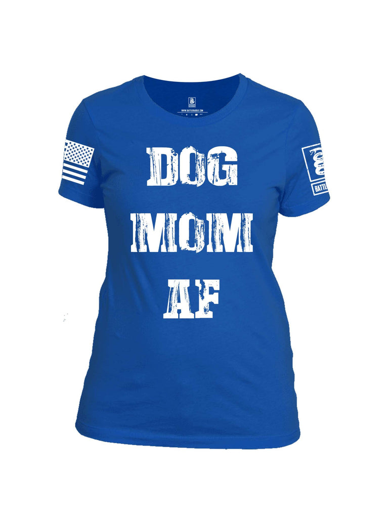 Battleraddle Dog Mom AF White Sleeve Print Womens Cotton Crew Neck T Shirt