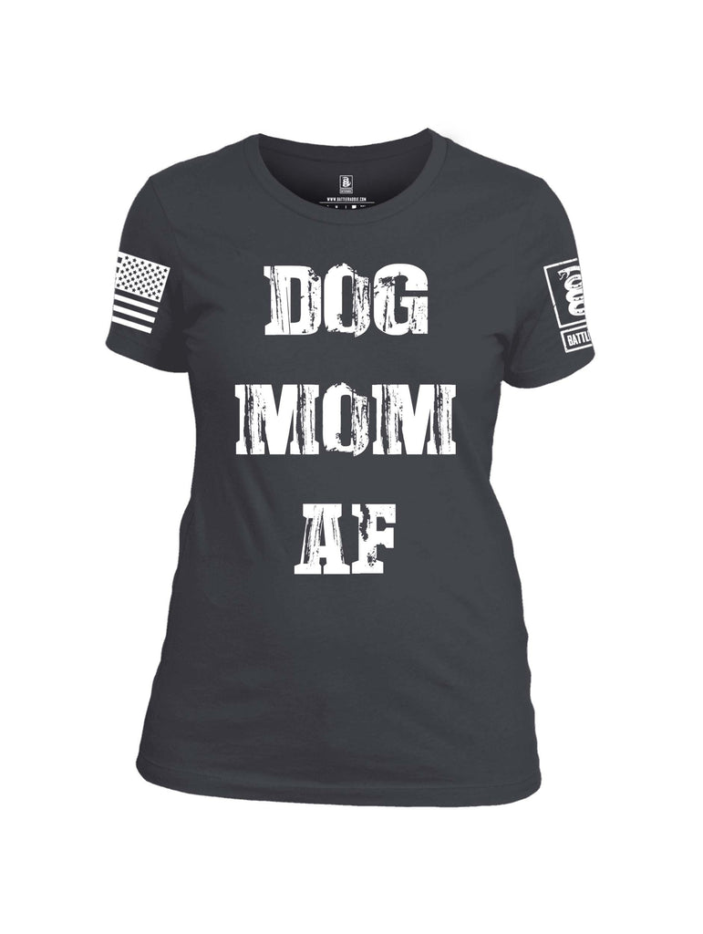 Battleraddle Dog Mom AF White Sleeve Print Womens Cotton Crew Neck T Shirt