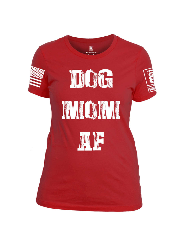 Battleraddle Dog Mom AF White Sleeve Print Womens Cotton Crew Neck T Shirt