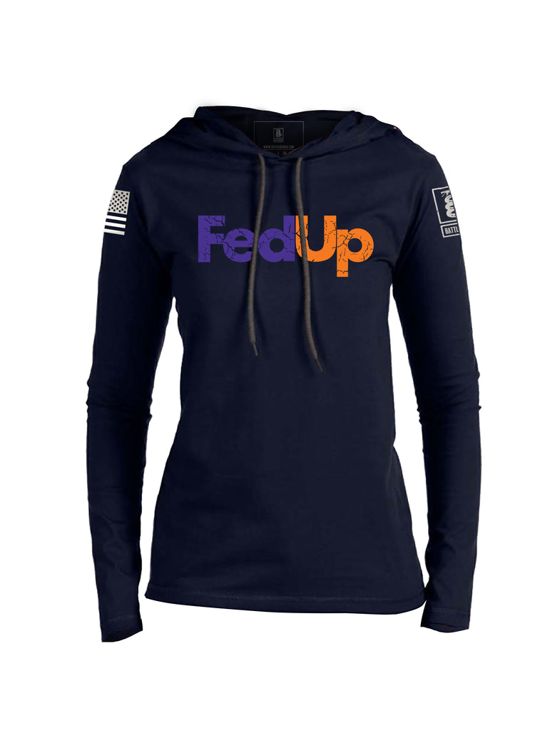 Battleraddle FedUp Womens Cotton Thin Lightweight Hoodie