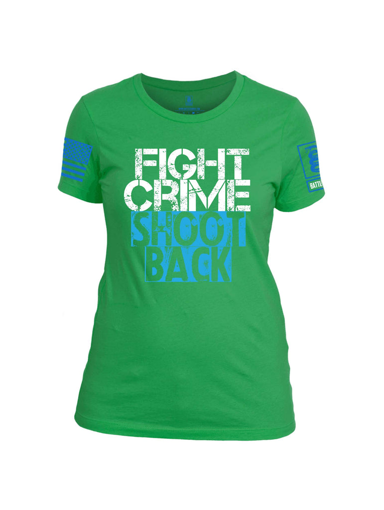 Battleraddle Fight Crime Shoot Back Blue Sleeve Print Womens Cotton Crew Neck T Shirt