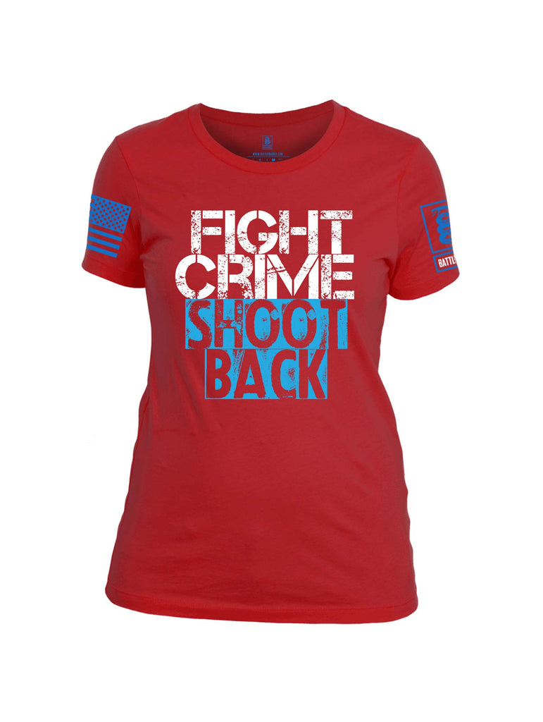 Battleraddle Fight Crime Shoot Back Blue Sleeve Print Womens Cotton Crew Neck T Shirt