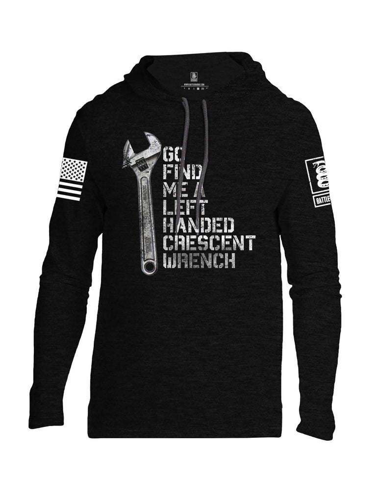 Battleraddle Go Find Me A Left Handed Crescent Wrench White Sleeve Print Mens Thin Cotton Lightweight Hoodie shirt|custom|veterans|Apparel-Mens Hoodie-Cotton