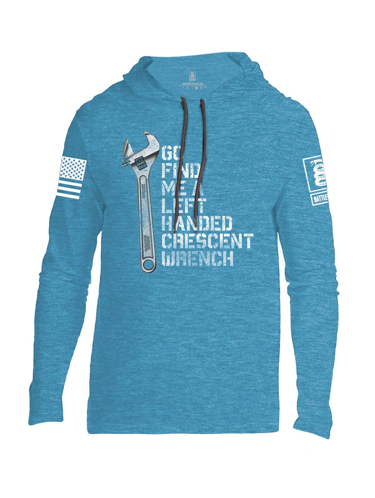 Battleraddle Go Find Me A Left Handed Crescent Wrench White Sleeve Print Mens Thin Cotton Lightweight Hoodie shirt|custom|veterans|Apparel-Mens Hoodie-Cotton