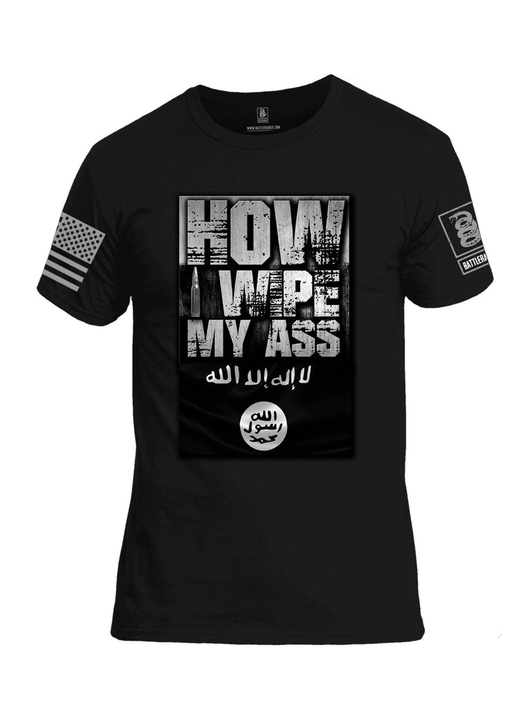 Battleraddle How I wipe My Ass Grey Sleeve Print Mens Cotton Crew Neck T Shirt