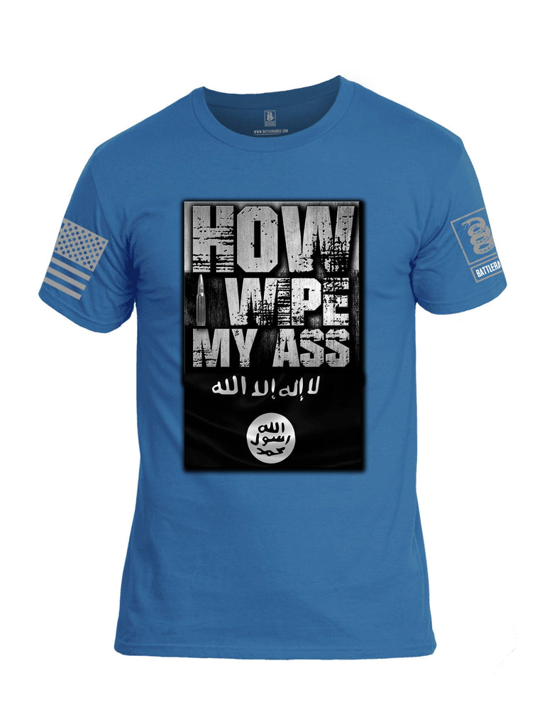 Battleraddle How I wipe My Ass Grey Sleeve Print Mens Cotton Crew Neck T Shirt