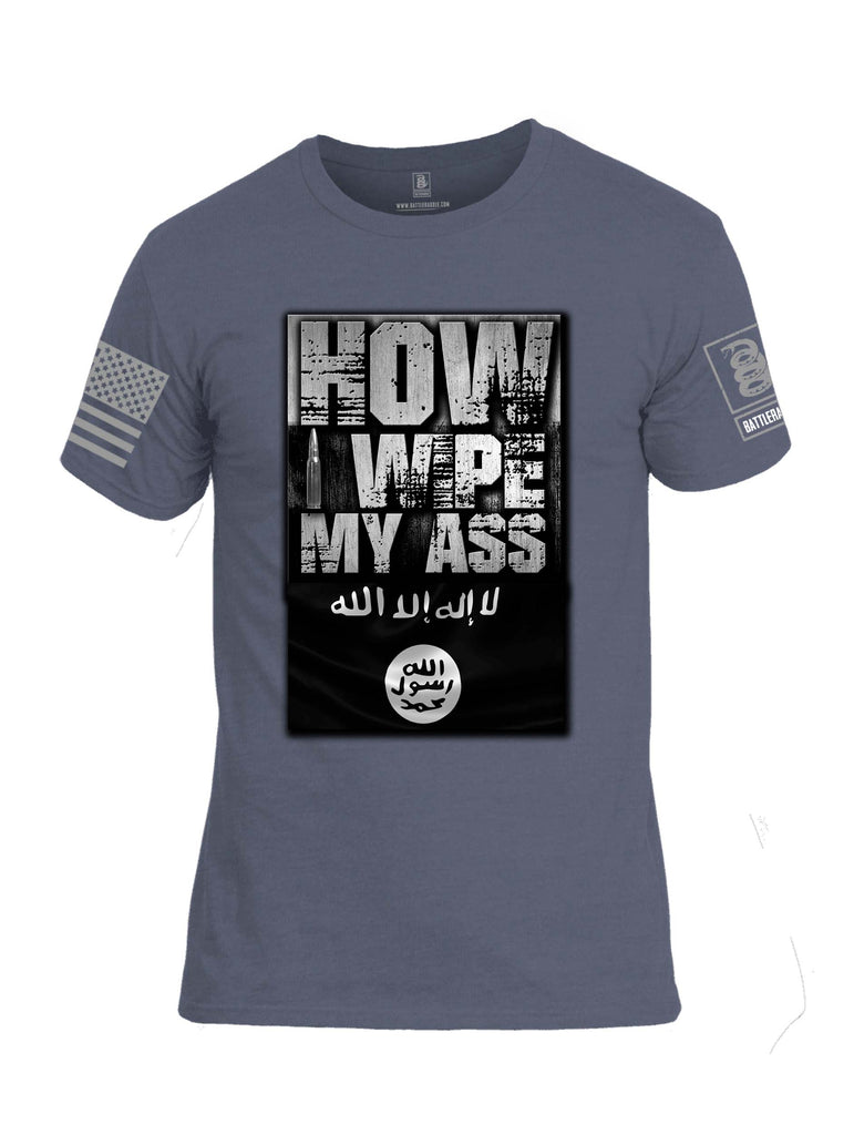 Battleraddle How I wipe My Ass Grey Sleeve Print Mens Cotton Crew Neck T Shirt