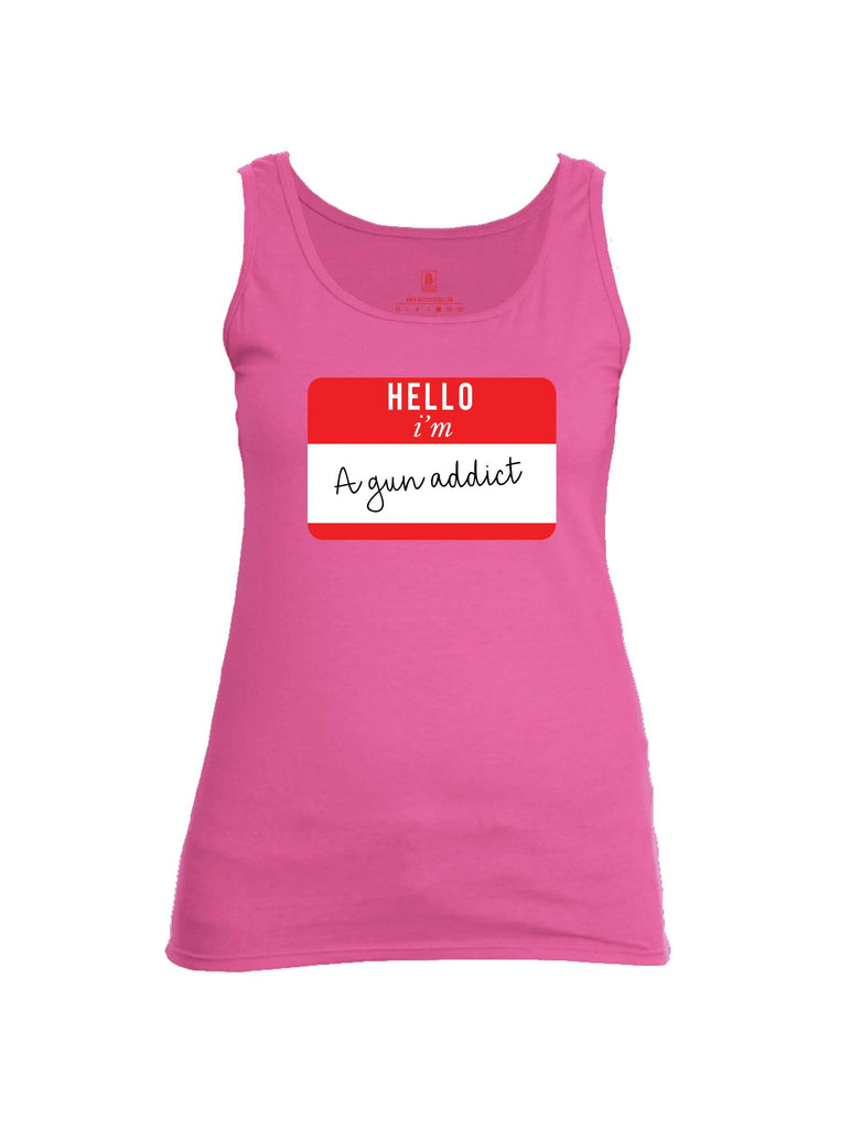 Battleraddle Hello I'm A Gun Addict Womens Cotton Tank Top