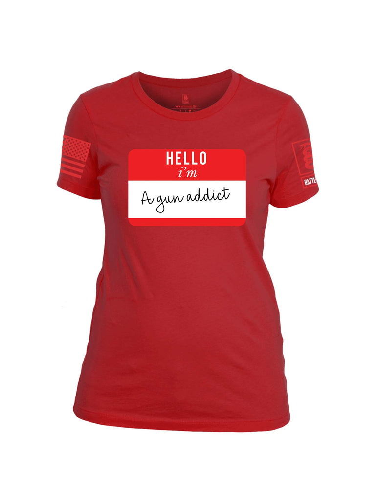 Battleraddle Hello I'm A Gun Addict Red Sleeve Print Womens Cotton Crew Neck T Shirt