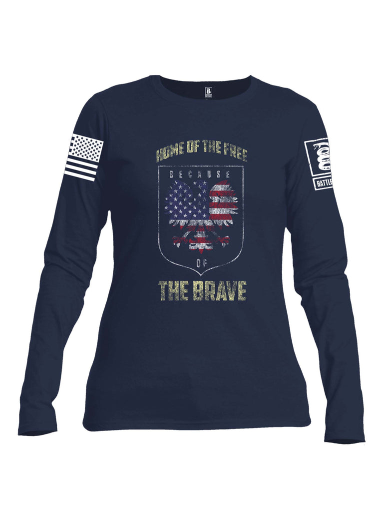 Battleraddle Home Of The Free Because Of The Brave White Sleeve Print Womens Cotton Long Sleeve Crew Neck T Shirt