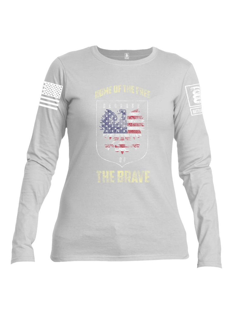 Battleraddle Home Of The Free Because Of The Brave White Sleeve Print Womens Cotton Long Sleeve Crew Neck T Shirt