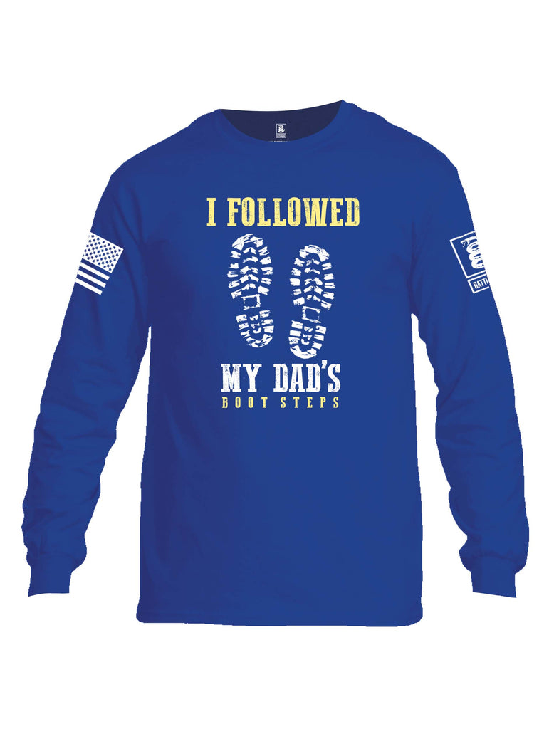 Battleraddle I Followed My Dads Boot Steps White Sleeve Print Mens Cotton Long Sleeve Crew Neck T Shirt