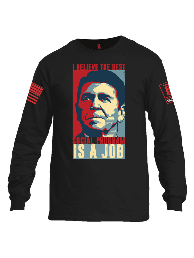 Battleraddle I Believe The Best Social Program Is A Job Red Sleeve Print Mens Cotton Long Sleeve Crew Neck T Shirt