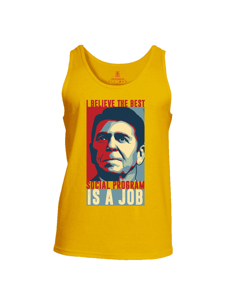 Battleraddle I Believe The Best Social Program Is A Job Mens Cotton Tank Top