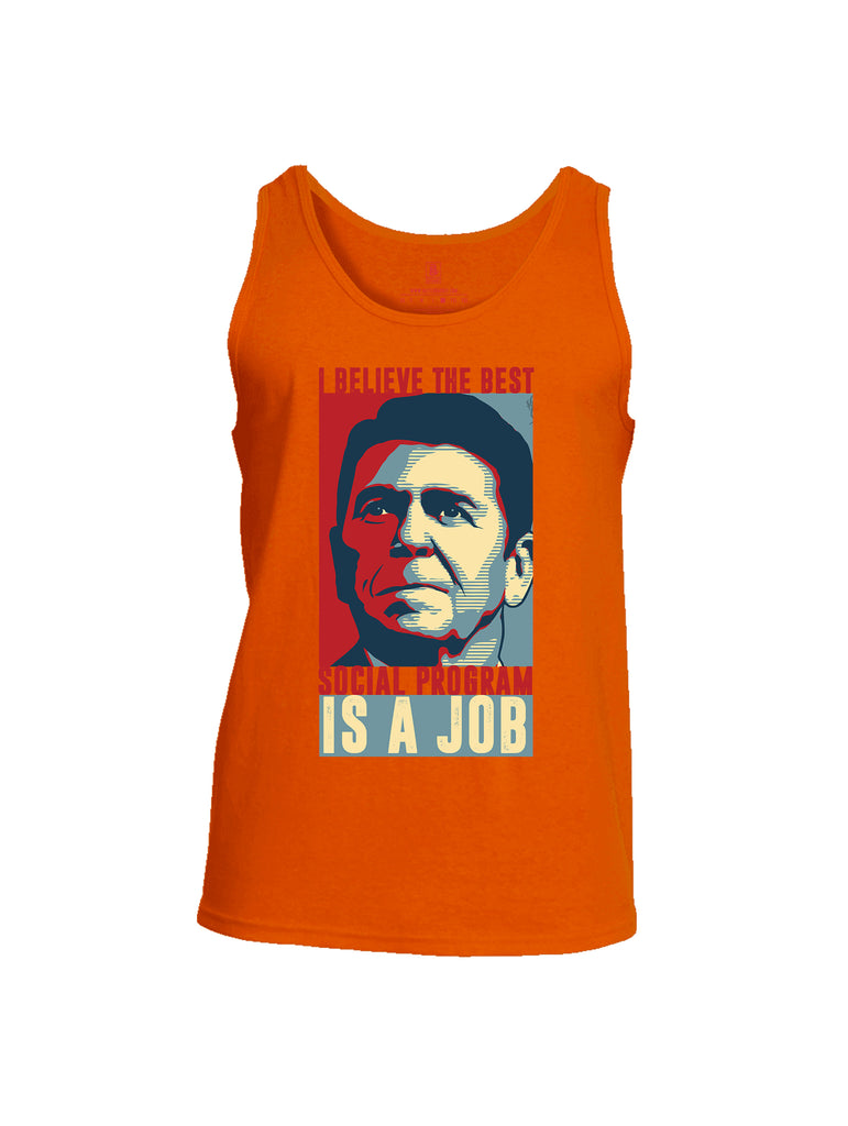 Battleraddle I Believe The Best Social Program Is A Job Mens Cotton Tank Top