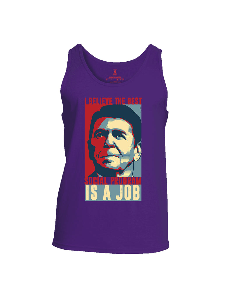 Battleraddle I Believe The Best Social Program Is A Job Mens Cotton Tank Top