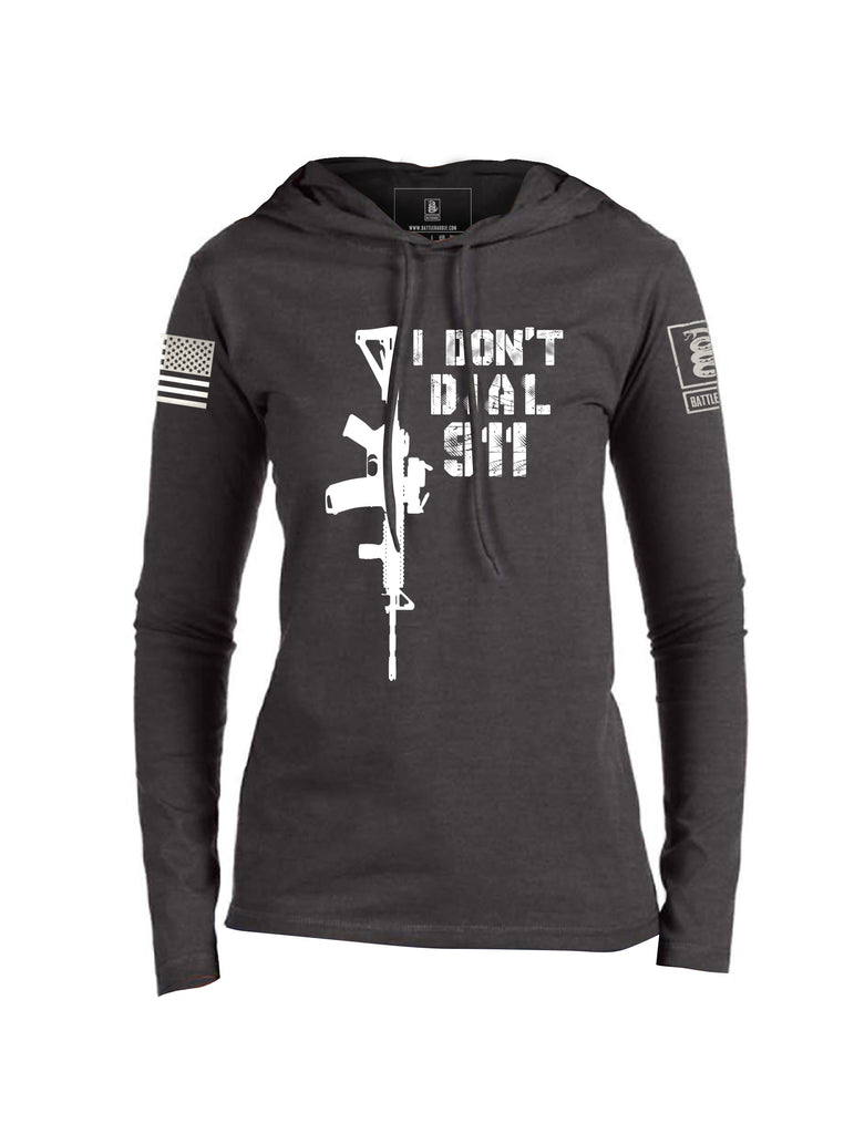 Battleraddle I Dont Dial 911 Womens Thin Cotton Lightweight Hoodie