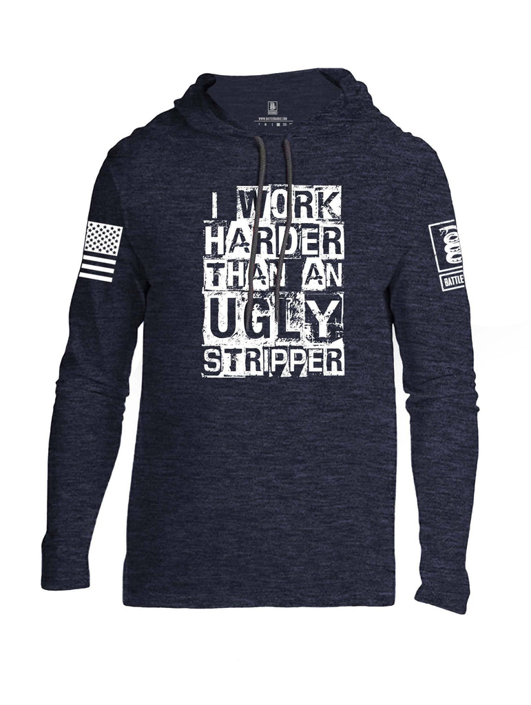 Battleraddle I Work Harder Than An Ugly Stripper White Sleeve Print Mens Thin Cotton Lightweight Hoodie shirt|custom|veterans|Apparel-Mens Hoodie-Cotton