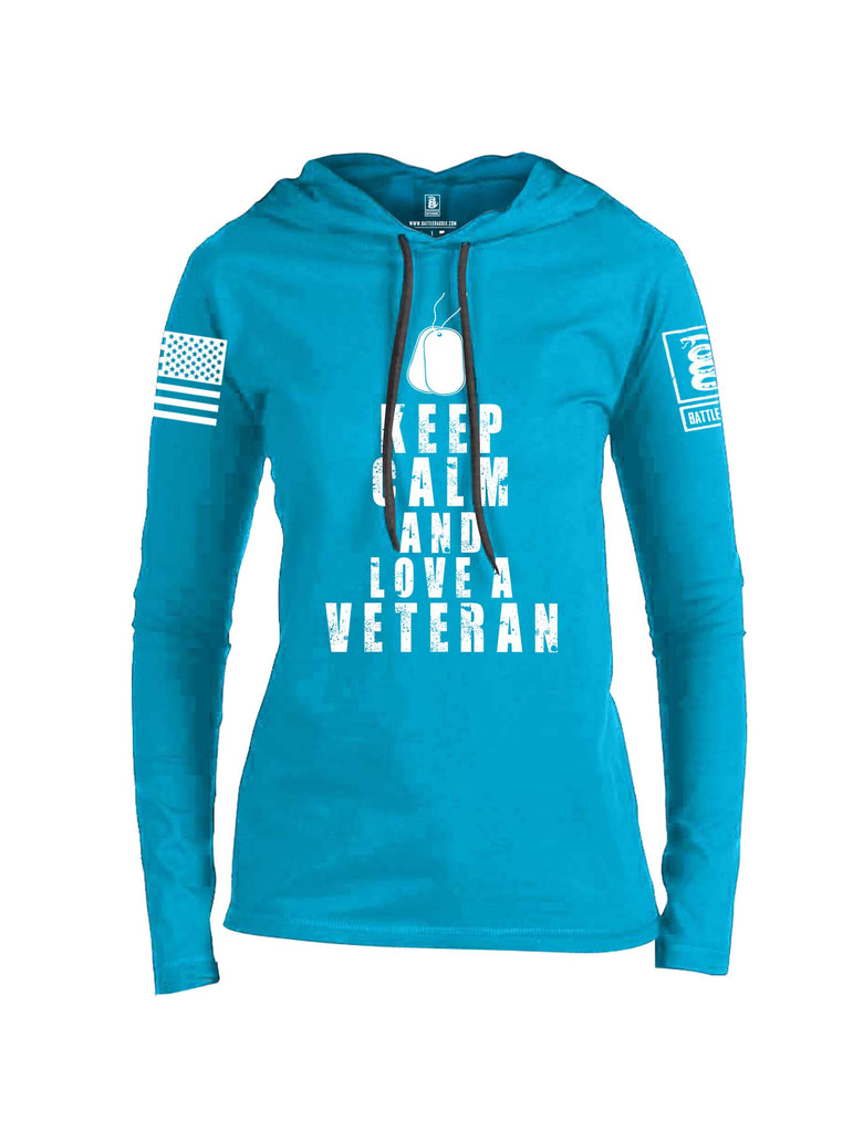 Battleraddle Keep Calm And Love A Veteran White Sleeve Print Womens Thin Cotton Lightweight Hoodie