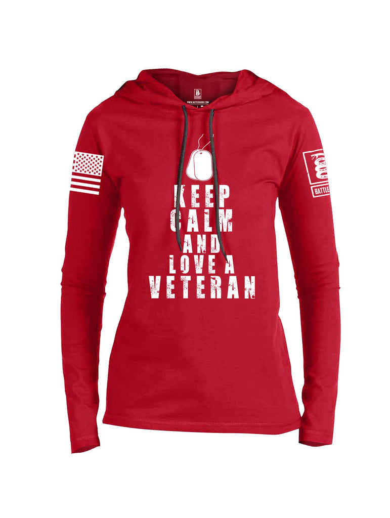 Battleraddle Keep Calm And Love A Veteran White Sleeve Print Womens Thin Cotton Lightweight Hoodie