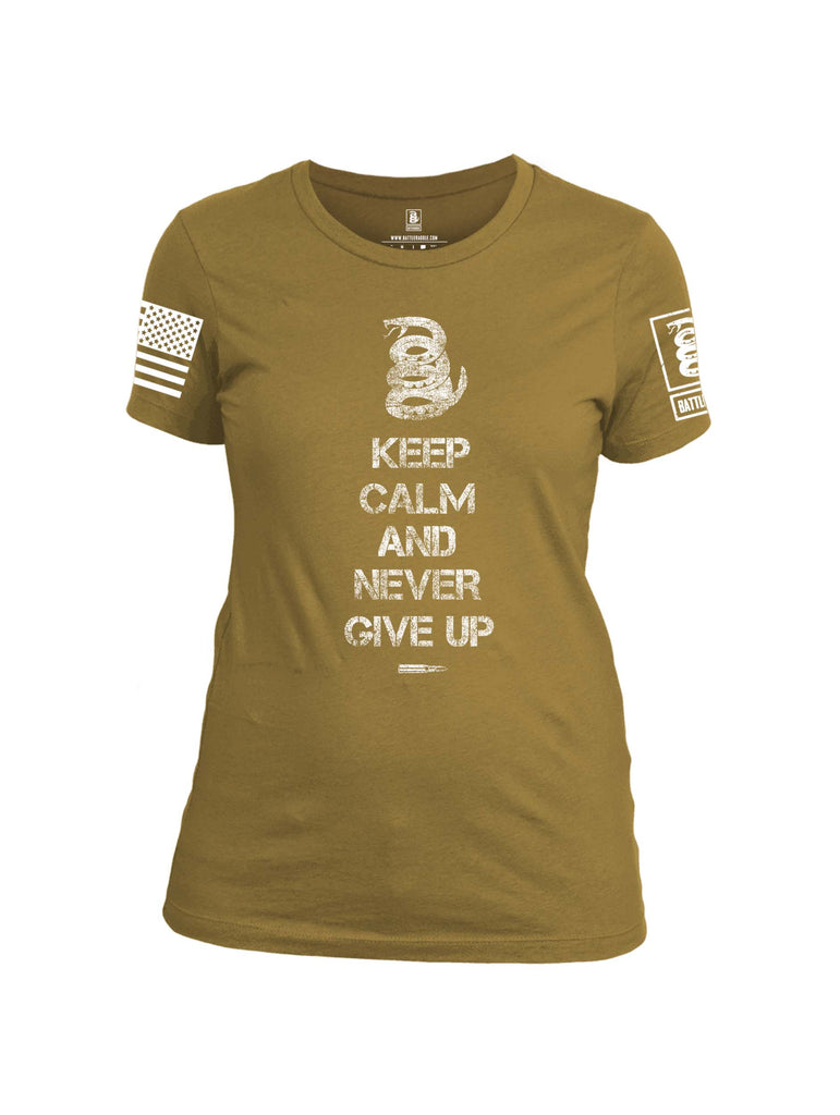 Battleraddle Keep Calm And Never Give Up White Sleeve Print Womens Cotton Crew Neck T Shirt