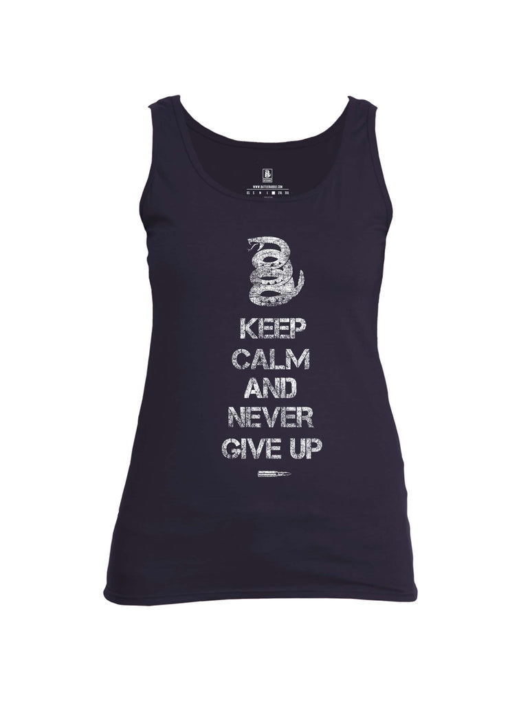 Battleraddle Keep Calm And Never Give Up Womens Cotton Tank Top