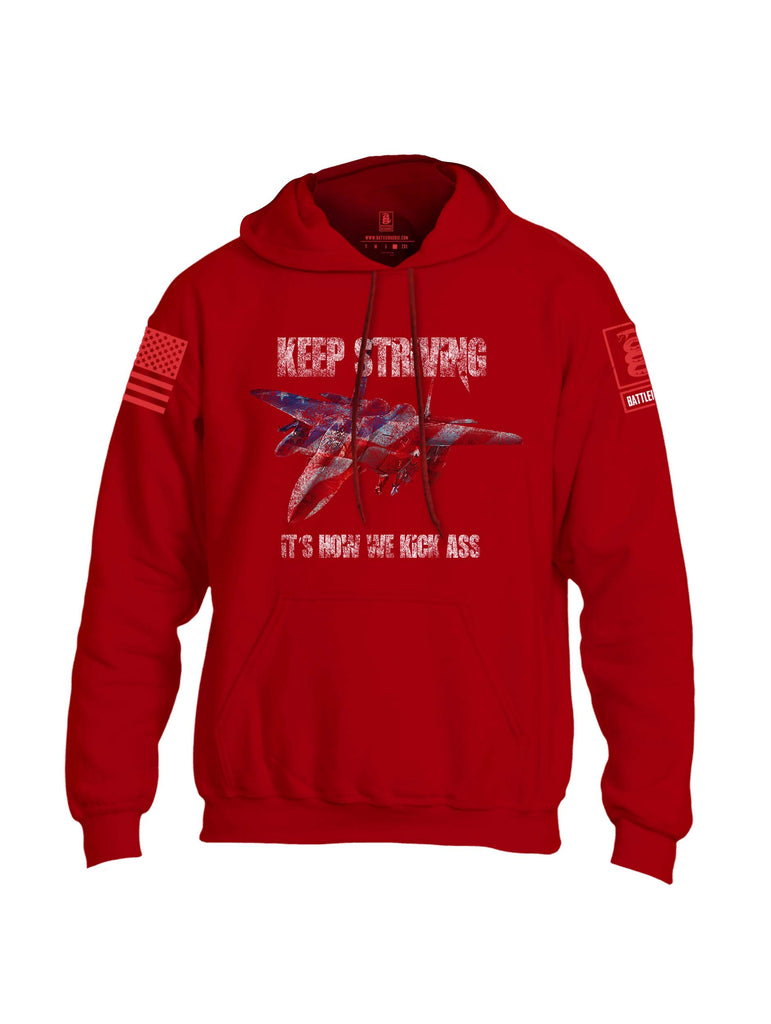 Battleraddle Keep Striving It's How We Kick Ass Red Sleeve Print Mens Blended Hoodie With Pockets