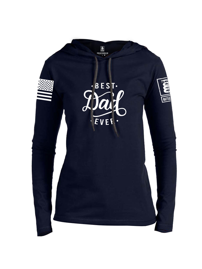 Battleraddle Best Dad Ever White Sleeve Print Womens Thin Cotton Lightweight Hoodie