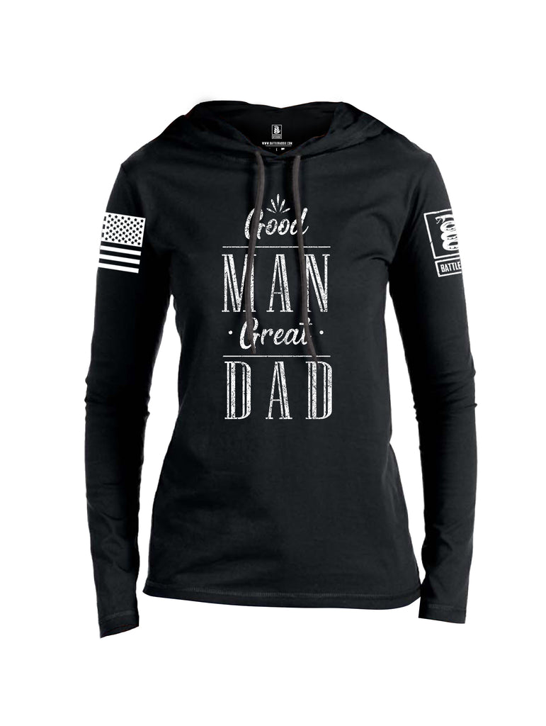 Battleraddle Good Man Great Dad White Sleeve Print Womens Thin Cotton Lightweight Hoodie