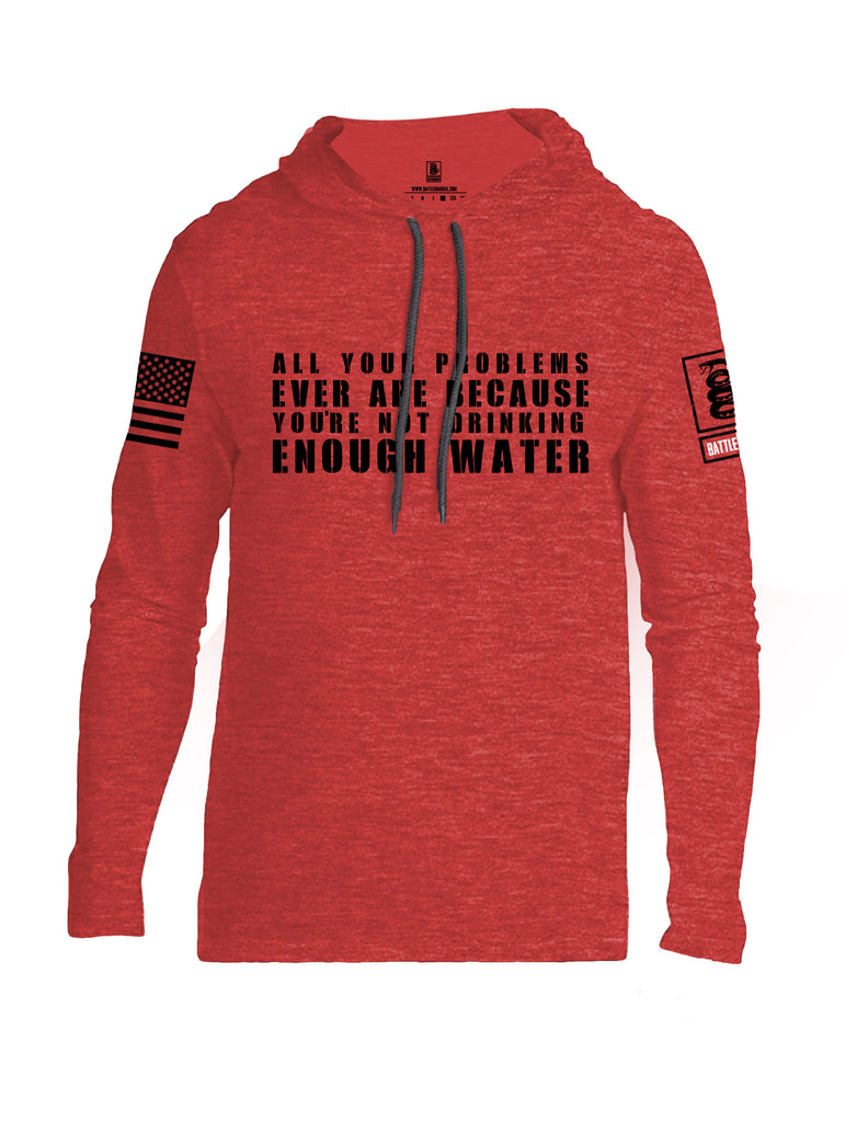 Battleraddle All Problems Ever Are Because You're Not Drinking Enough Water Black Sleeve Print Mens Thin Cotton Lightweight Hoodie