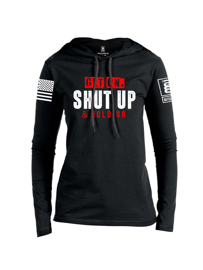 Battleraddle Get On Shut Up And Hold On White Sleeve Print Womens Thin Cotton Lightweight Hoodie